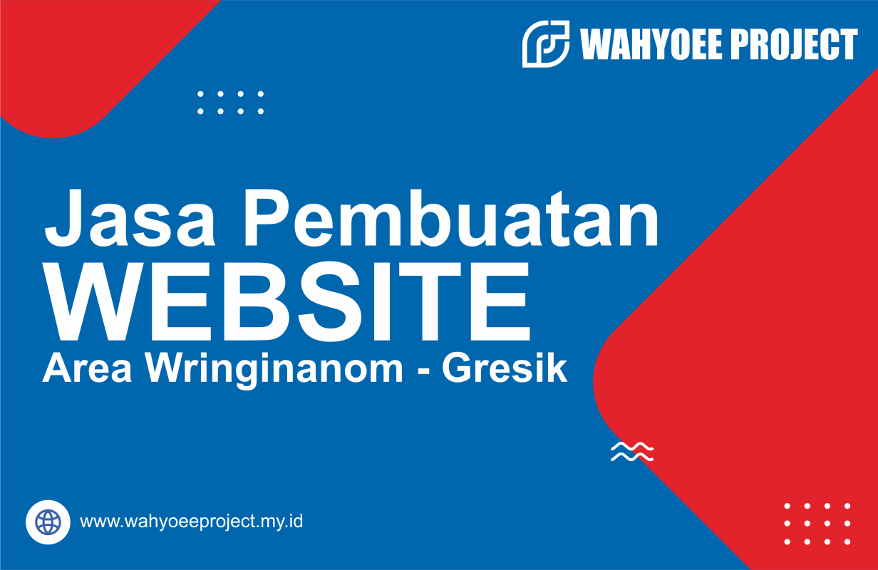 Jasa Pembuatan Website Area Wringinanom Gresik - https://wahyoeeproject.my.id