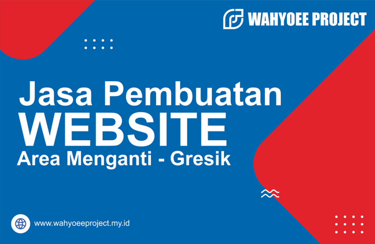 Jasa Pembuatan Website Area Gresik - https://wahyoeeproject.my.id